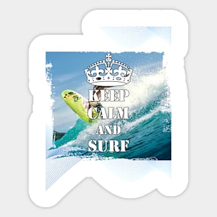 Keep Calm And Surf 47 - Summer Of Surfing Sticker